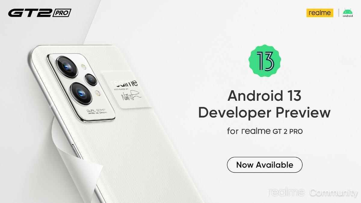 Android 13 Developer Preview artık Realme GT 2 Pro dahil olmak üzere birçok BBK Electronics modeline kurulabilir - Pixel olmayan üç telefona artık Android 13 Developer Preview yüklenebilir