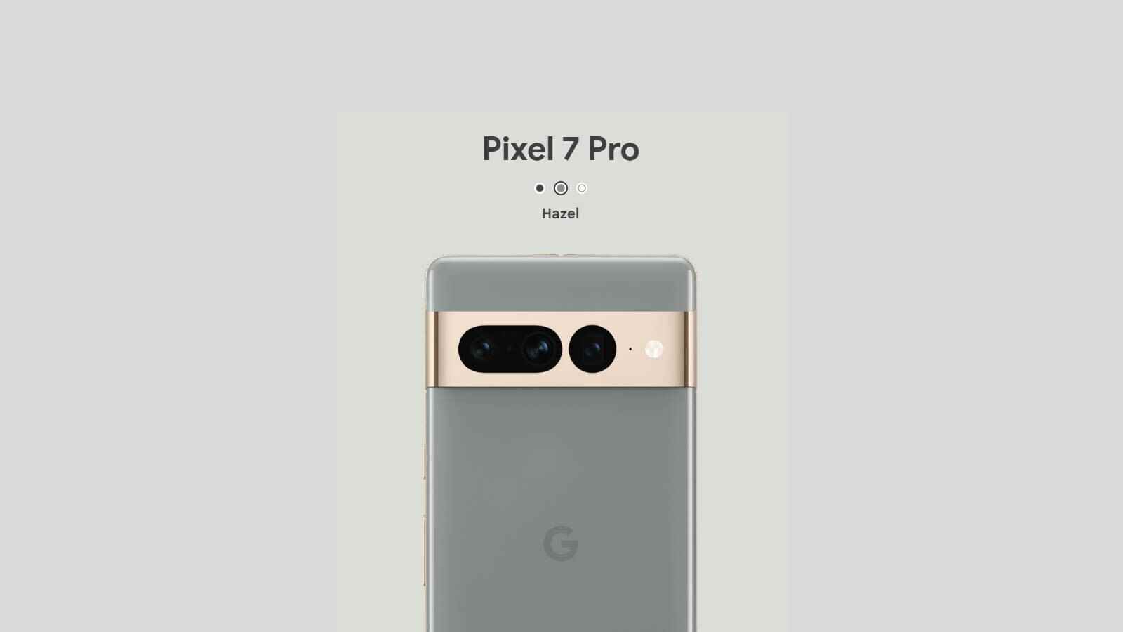 Google tarafından tasvir edildiği şekliyle Hazel Pixel 7 Pro - Hey Google, tanıtım materyaliniz Hazel Pixel 7 Pro'nun hakkını vermedi