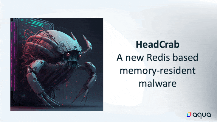 HeadCrab Kötü Amaçlı Yazılımı