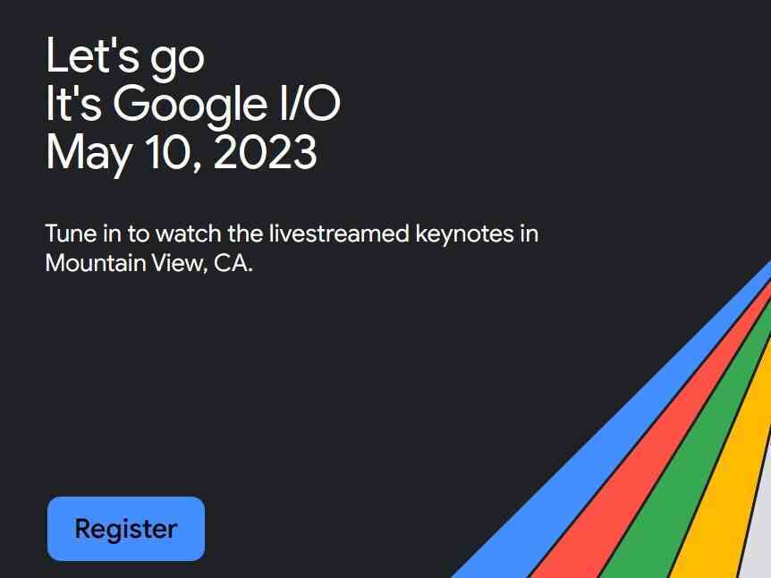 Google, yıllık G/Ç geliştirici konferansının 10 Mayıs'ta düzenleneceğini duyurdu - Google, Pixel 7a, Pixel Fold ve Pixel 8 serisi hakkında daha fazla bilgi duyabileceğimiz zamanı duyuruyor