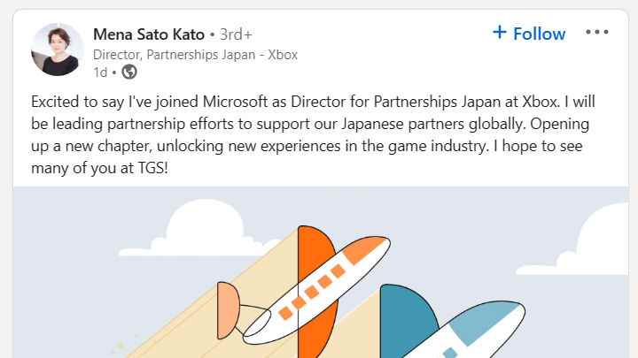 Mena Sato Kato LinkedIn'de gönderi paylaştı. "Microsoft'a Xbox'ta Japonya Ortaklıklar Direktörü olarak katıldığımı söylemekten heyecan duyuyorum.  Japon ortaklarımızı küresel olarak desteklemek için ortaklık çabalarına liderlik edeceğim.  Oyun endüstrisinde yeni deneyimlerin kilidini açarak yeni bir sayfa açıyoruz.  Birçoğunuzu TGS'de görmeyi umuyorum!"