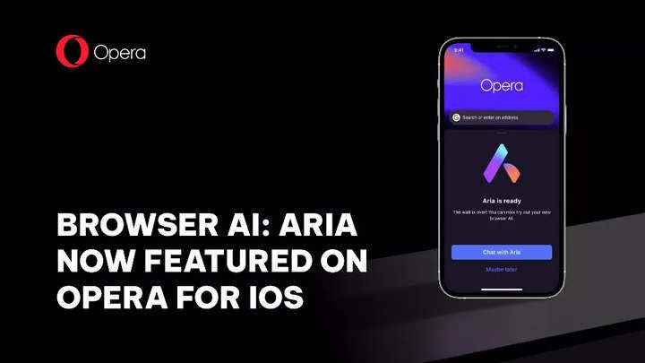 "Aria hazır": Opera, AI yeteneklerini iPhone